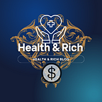 HEALTH & RICH BLOG