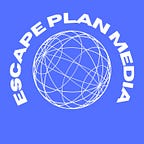 Escape Plan Media 🌐