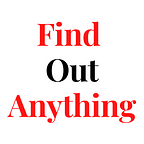Find Out Anything
