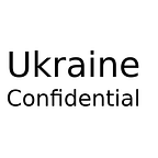 Ukraine Confidential