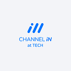 Tech At CHANNEL-iN