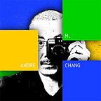 ANDRE M. CHANG