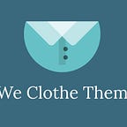 We Clothe Them