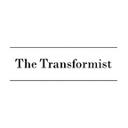 The Transformist