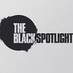 The Black Spotlight