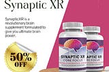 Synaptic XR Core Focus Reviews: Uncover the #1 Secret to Enhanced Cognitive Function!