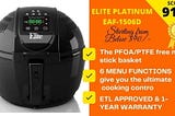 Elite Platinum air fryer Review: EAF-1506D 3.5Q or EAF-05 3.2Q?