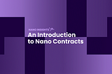 An Introduction to Nano Contracts