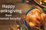 5 Things We Are Thankful For: Cyber Edition