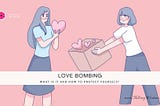 Love Bombing: What Is It and How to Protect Yourself? The Easy Wisdom (www.theeasywisdom.com)