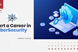 Give A Competitive Edge To Your Career With Cyber Security Training Online