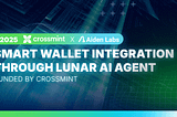 Aiden Labs Receives Crossmint Grant to Integrate Smart Wallet with Lunar AI Agent