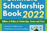 PDF © FULL BOOK © The Ultimate Scholarship Book 2022: Billions of Dollars in Scholarships, Grants…