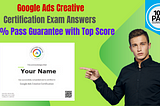 Google Ads Creative Certification Exam Answers 2024 Latest