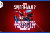 Marvel’s Spider-Man 2 Is Superhero Spectacle of the Highest Order | The Screen Zone