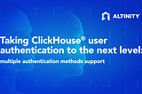 Taking ClickHouse® User Authentication to the Next Level: Multiple Authentication Methods Support