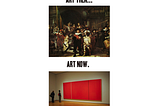 Art then… Art Now.