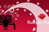 Ruby on Rails Framework — Usage, Advantages, and Drawbacks