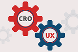 Illustration of CRO and UX gears working together to improve website conversion optimization.