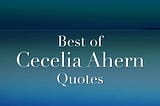 The Best Quotes on Love by Cecelia Ahern to Warm Your Heart — HarperCollins Publishers India