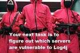 Detect Log4j vulnerable servers using PowerShell