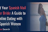 Spanish Mail Order Bride