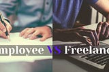 The Difference in Traditional Employee vs Freelance