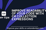 Improve Readability of Your Code with C# Collection Expressions