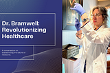Embracing Holistic Healing: Dr. Bramwell’s Pioneering Approach