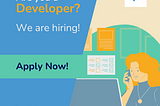 We have ongoing requirements for developer roles.