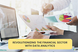 How is Data Analytics Transforming Financial Services