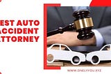 best auto accident attorney