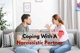 learn how to cope with a narcissistic partner