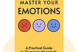 Master Your Emotions — Learning