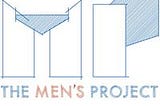 If you like, The Men’s Project..