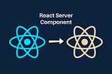 Server Component: The React Way to Server-side Rendering