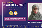 We invite Healthcare leaders to participate in the 11th American Health Summit on November 15–17…