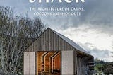 (*EPUB/PDF)->READ Rock the Shack: Architecture of Cabins, Cocoons and Hide-outs: The Architecture…