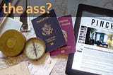 Planning Trips is a Pain in the Ass!