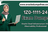 Trusted 1Z0–1111–24 Exam Dumps for Guaranteed Oracle Success