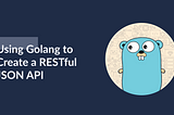 Creating Basic Restful API in GO-lang