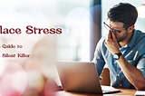 Workplace Stress: Your 2024’s Guide to Handle It Like a Pro!