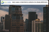 ISO 14001 Certification in Philippines | ISO 14001 Consultation in Philippines | ISO 14001…