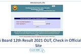 CG Board 12th Result 2021 OUT, Check Official Site List & Direct Link Here