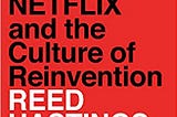 Do No Rules Rule? What Netflix's counter-intuitive culture can teach us