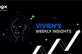 Vivien’s Weekly Insights 05