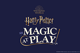 Tickets for Harry Potter Magic at Play on Sale Now — Daddy’s Grounded