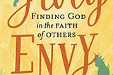 READ/DOWNLOAD=) Holy Envy: Finding God in the Fait