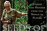READ/DOWNLOAD%@ Seeds of Hope: Wisdom and Wonder from the World of Plants FULL BOOK PDF & FULL…