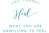 Feel it to heal it: May 27~June 1st